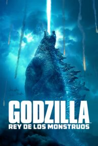 Godzilla II: El rey de los monstruos - PelisForte