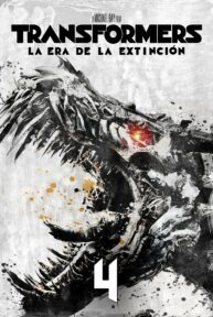 Transformers 4: La Era de la Extinción - PelisForte