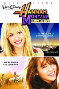 Hannah Montana: La Película - PelisForte