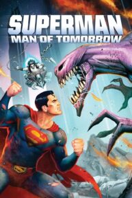 Superman: Hombre del Mañana - PelisForte