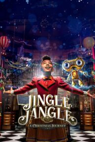 Jingle Jangle: Una mágica Navidad - PelisForte