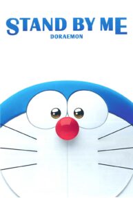 Stand by Me, Doraemon - PelisForte