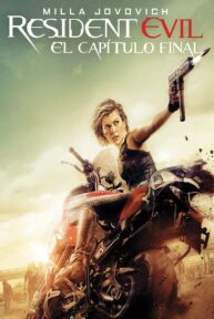 resident evil capitulo final 12044 poster