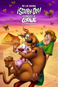 De la nada: ¡Scooby-Doo! Conoce a Coraje, el Perro Cobarde - PelisForte
