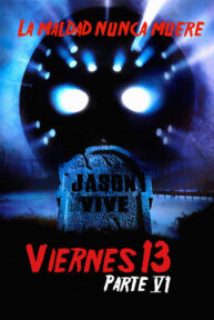 Viernes 13, Parte VI: Jason vive - PelisForte