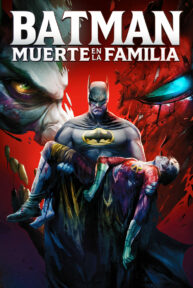 Batman: Muerte en la familia - PelisForte