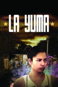 La Yuma (2009) poster