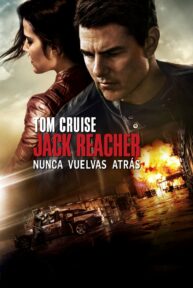 Jack Reacher 2: Sin regreso - PelisForte