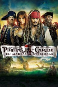 Piratas del Caribe: Navegando Aguas Misteriosas - PelisForte